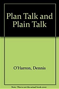 Plan Talk and Plain Talk (Hardcover)