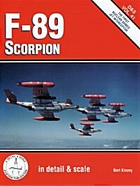 F-89 Scorpion in Detail and Scale (Paperback)