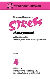 Structured Exercises in Stress Management (Paperback)