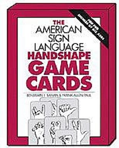 The American Sign Language Handshape Game Cards. (Cards)