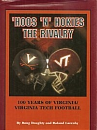 Hoos N Hokies, the Rivalry (Hardcover)