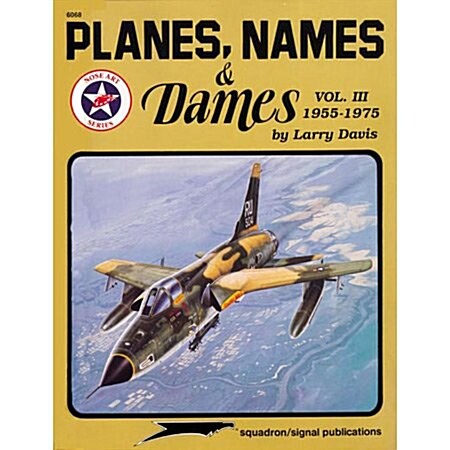 Planes Names & Dames 1953-1975 (Paperback)