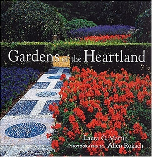 A Gardens of the Heartland (Hardcover)