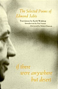 If There Were Anywhere But Desert: The Selected Poems of Edmond Jabes (Hardcover)