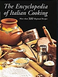The Encyclopedia of Italian Cooking (Hardcover)