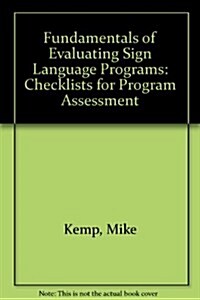 Fundamentals of Evaluating Sign Language Programs (Paperback)