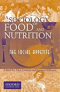 A Sociology of Food and Nutrition (Paperback)