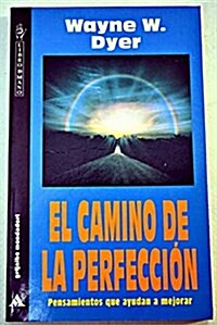 El Caminodela Perfeccion/ the Passage Way to Perfection (Paperback)