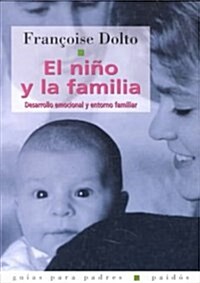 El nino y la familia / the Child and Family (Paperback)