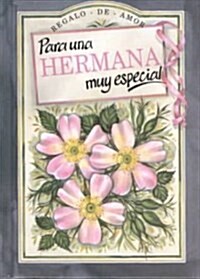 Para Una Hermana Muy Especial (Hardcover)