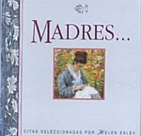 Madres / Mothers (Hardcover, Mini)
