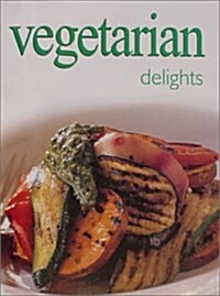 Vegetarian Delights (Paperback, 1st)