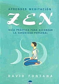 Aprender meditacion Zen / Learn Zen Meditation (Paperback)