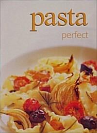 Pasta Perfect (Paperback, 1st)