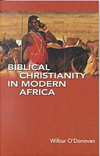 Biblical Christianity in Modern Africa (Paperback)