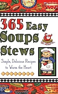 365 Easy Soups & Stews (Paperback)