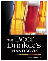 The Beer Drinkers Handbook (Hardcover)