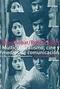 Multiculturalismo, cine y medios de comunicacion / Multiculturalism, Film and Media (Paperback)