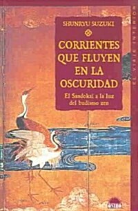 Corrientes que fluyen en la oscuridad / Currents Flowing in the Dark (Paperback)