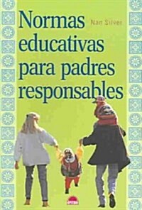 Normas educativas para padres responsables / Educational Standards for Responsible Parents (Paperback)