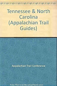 Appalachian Trail Guide To Tennessee-north Carolina (Paperback)