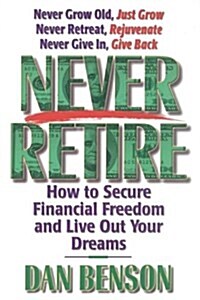 Never Retire (Paperback)