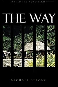 The Way: Book 1- Spread the Word Series (Paperback)