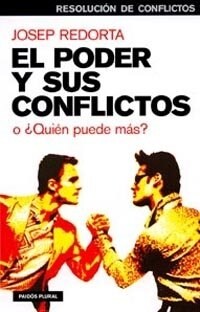 El poder y sus conflictos / the Power and Conflict (Paperback)