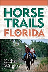 Horse Trails of Florida (Paperback)