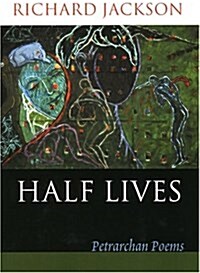 Half Lives (Paperback)