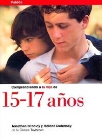 Comprendiendo a tu hijo de 15-17 anos / Understanding Your Child from 15 to 17 Years (Paperback)