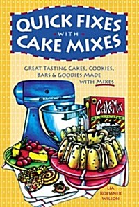 Quick Fixes With Cake Mixes (Paperback)