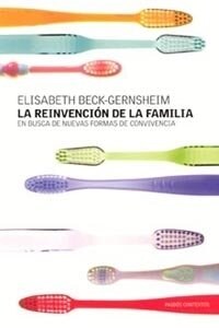 La reinvencion de la familia / The Reinvention of The Family (Paperback)