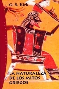 La naturaleza de los mitos griegos / The Nature of Greek Myths (Paperback)