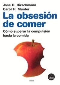 La obsesion de comer / The Obsession to Eat (Paperback)