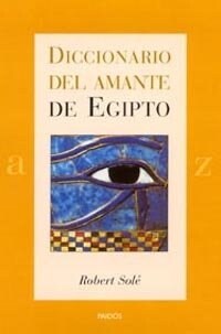 Diccionario del amante de Egipto / Egyptian Lovers Dictionary (Paperback)