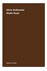 Silvia Kolbowski / Walid Raad (Paperback)