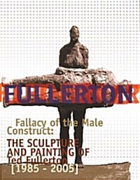 Fallacy of the Male Construct (Paperback)