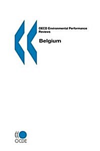 OECD Environmental Performance Reviews Belgium (Paperback)