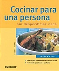 Cocinar Para Una Persona/ Cooking for One (Paperback)