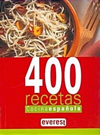 Cocina Espanola 400 Recetas/ Spanish Cooking, 400 Recipes (Paperback)
