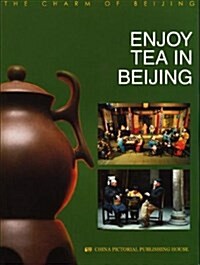 Enjoying Tea In Beijing (Paperback)