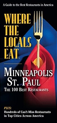 Where the Locals Eat Minneapolis-st. Paul (Paperback)