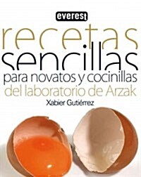 Recetas sencillas para novatos y cocinillas/ Simple recipes for beginners and cookers (Paperback)