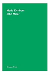 Maria Eichhorn / John Miller (Paperback)