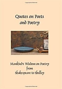 Quotes on Poets and Poetry (Hardcover)