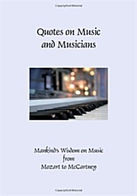 Quotes on Music and Musicians (Hardcover)