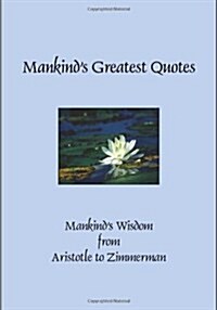 Mankinds Greatest Quotes (Paperback)