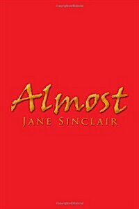 Almost (Paperback)