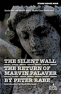 The Silent Wall / The Return of Marvin Palaver (Paperback)